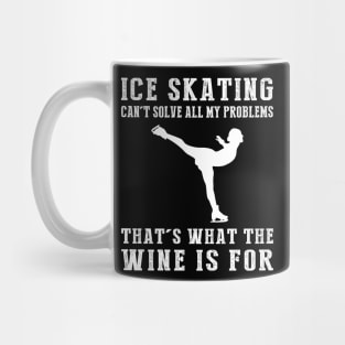 "Ice-Skating Can't Solve All My Problems, That's What the Beer's For!" Mug